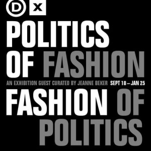 Politics of Fashion/Fashion of Politics Exibition graphic